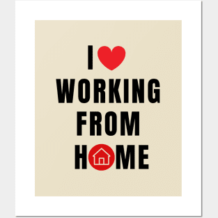 I love working from Home Posters and Art